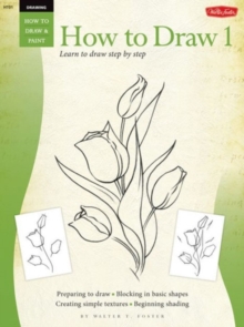Drawing: How to Draw 1 : Learn to Draw Step by Step, Paperback / softback Book Drawing: How to Draw 1 : Learn to Draw Step by Step, Paperback / softback Book