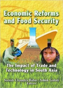 Economic Reforms and Food Security : The Impact of Trade and Technology in South Asia