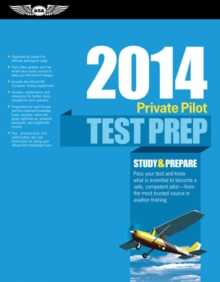 Private Pilot Test Prep 2014 (PDF eBook) : Study & Prepare for Recreational and Private: Airplane, Helicopter, Gyroplane, Glider, Balloon, Airship, Powered Parachute, and Weight-Shift Control FAA Know