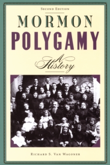 Mormon Polygamy : A History