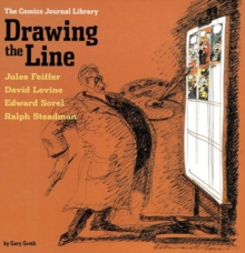 The Comics Journal Library Vol. 4 : Drawing the Line, Paperback / softback Book The Comics Journal Library Vol. 4 : Drawing the Line, Paperback / softback Book