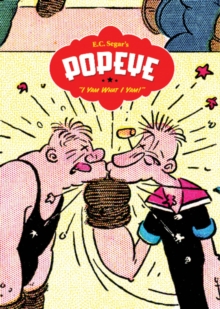 Popeye : Popeye Vol.1 I Yam What I Yam v. 1, Hardback Book Popeye : Popeye Vol.1 I Yam What I Yam v. 1, Hardback Book