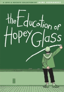 The Education Of Hopey Glass, Hardback Book The Education Of Hopey Glass, Hardback Book