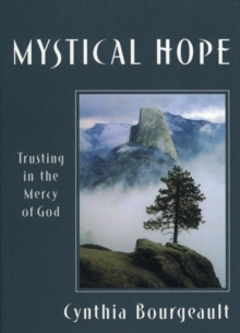 Mystical Hope : Trusting in the Mercy of God