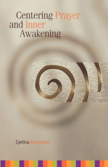 Centering Prayer and Inner Awakening, EPUB eBook Centering Prayer and Inner Awakening, EPUB eBook