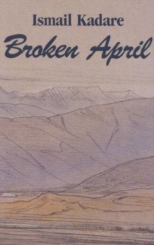 Broken April, Paperback / softback Book Broken April, Paperback / softback Book