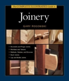 The Complete Illustrated Guide to Joinery, Hardback Book The Complete Illustrated Guide to Joinery, Hardback Book