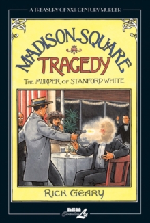 Treasury Of Xxth Century Murder, A: Madison Square Tragedy : The Murder of Stanford White, Hardback Book Treasury Of Xxth Century Murder, A: Madison Square Tragedy : The Murder of Stanford White, Hardback Book