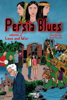 Persia Blues Vol. 2 : Love and War, Paperback Book Persia Blues Vol. 2 : Love and War, Paperback Book