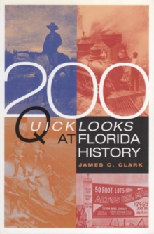 200 Quick Looks at Florida History