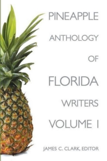 Pineapple Anthology of Florida Writers