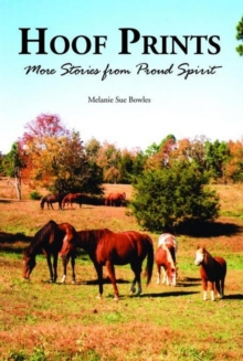 Hoof Prints : More Stories from Proud Spirit