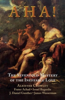 Aha! : The Sevenfold Mystery of the Ineffable Love, Paperback / softback Book Aha! : The Sevenfold Mystery of the Ineffable Love, Paperback / softback Book