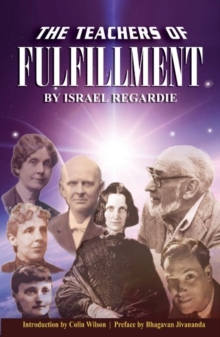 The Teachers of Fullfilment, Paperback / softback Book The Teachers of Fullfilment, Paperback / softback Book