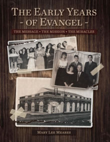 Early Years of Evangel