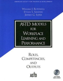 ASTD Models for Workplace Learning and Performance, Mixed media product Book ASTD Models for Workplace Learning and Performance, Mixed media product Book