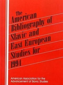 The American Bibliography of Slavic and East European Studies : 1994