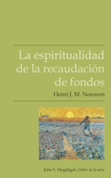 La espiritualidad de la recaudaci?n de fondos