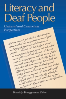 Literacy and Deaf People : Cultural and Contextual Perspectives