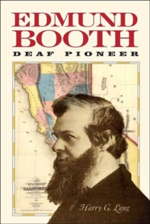 Edmund Booth - Deaf Pioneer, Paperback / softback Book Edmund Booth - Deaf Pioneer, Paperback / softback Book