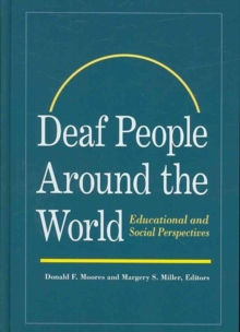 Deaf People Around the World - Educational and Social Perspectives