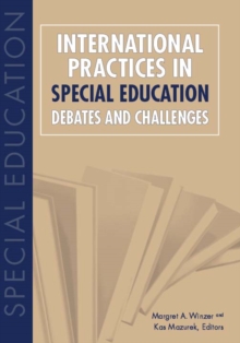 International Practices in Special Education : Debates and Challenges