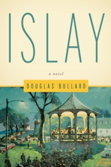 Islay : A Novel