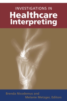 Investigations in Healthcare Interpreting