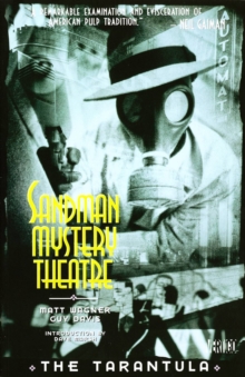 Sandman Mystery Theatre : The Tarantula, Paperback / softback Book Sandman Mystery Theatre : The Tarantula, Paperback / softback Book