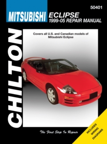 Mitsubishi Eclipse (99-05) (Chilton) : Covers all U.S and Canadian models of Mitsubishi E