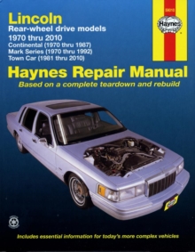 Lincoln RWD covering Continental (70-87) Mark Series (70-92) Town Car (81-10) Haynes Repair Manual (USA) : 70-10