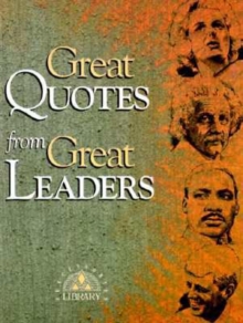 Great Quotes from Great Leaders, Paperback / softback Book Great Quotes from Great Leaders, Paperback / softback Book