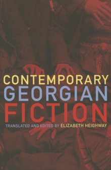 Contemporary Georgian Fiction