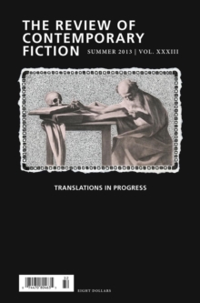 The Review of Contemporary Fiction : Translations in Progress, Paperback / softback Book The Review of Contemporary Fiction : Translations in Progress, Paperback / softback Book