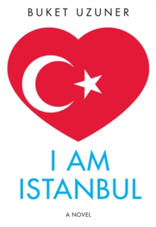 I Am Istanbul