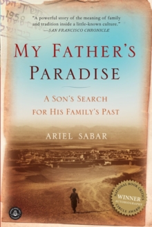 My Father's Paradise : A Son's Search for His Family's Past