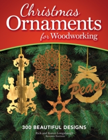 Christmas Ornaments for Woodworking, Rev Edn, Paperback / softback Book Christmas Ornaments for Woodworking, Rev Edn, Paperback / softback Book