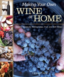 Making Your Own Wine at Home, Paperback Book Making Your Own Wine at Home, Paperback Book