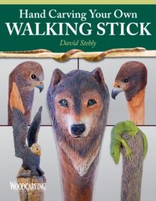 Hand Carving Your Own Walking Stick, Paperback / softback Book Hand Carving Your Own Walking Stick, Paperback / softback Book