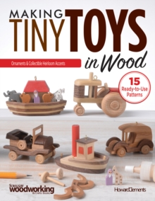 Making Tiny Toys in Wood, Paperback Book Making Tiny Toys in Wood, Paperback Book