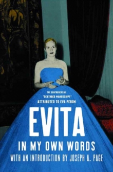 Evita : In My Own Words, Paperback / softback Book Evita : In My Own Words, Paperback / softback Book