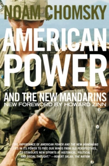American Power and the New Mandarins : Historical and Political Essays, Paperback Book American Power and the New Mandarins : Historical and Political Essays, Paperback Book