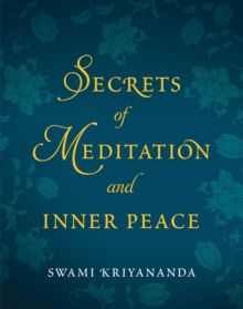 Secrets of Meditation and Inner Peace, Paperback / softback Book Secrets of Meditation and Inner Peace, Paperback / softback Book