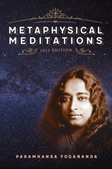 Crystal Clarity Publishers Metaphysical Meditations