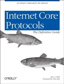 Internet Core Protocols : The Definitive Guide, Paperback Book Internet Core Protocols : The Definitive Guide, Paperback Book