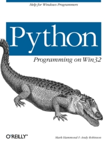 Python Programming on Win32, Paperback Book Python Programming on Win32, Paperback Book