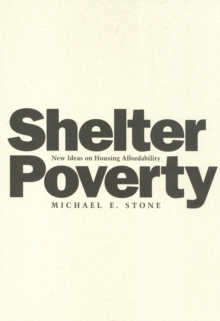 Shelter Poverty : New Ideas on Housing Affordability