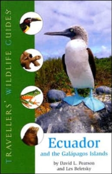 Ecuador and the Galapagos Islands : Traveller's Wildlife Guides, Paperback Book Ecuador and the Galapagos Islands : Traveller's Wildlife Guides, Paperback Book
