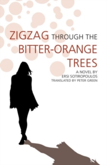 Zigzag Through the Bitter-orange Trees, Paperback Book Zigzag Through the Bitter-orange Trees, Paperback Book