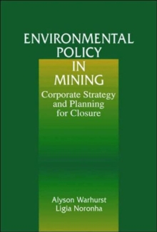 Environmental Policy in Mining : Corporate Strategy and Planning